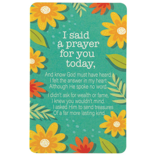 "I Said A Prayer For You Today" Prayer Card