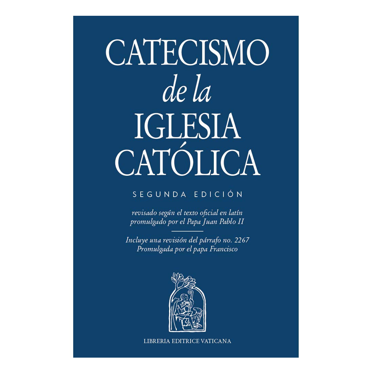 Catechism of the Catholic Church: Second Edition - (English or Spanish)