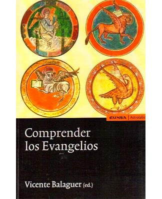 Comprender Los Evangelios By  Vicenter Balaguer