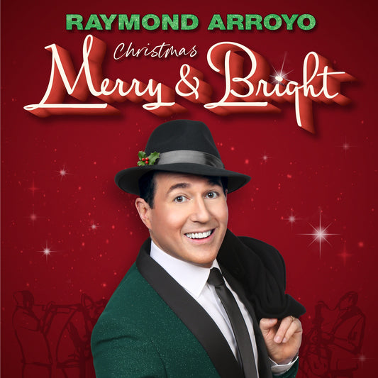 Raymond Arroyo: Christmas Merry and Bright - Audio CD