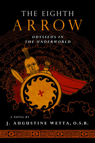 The Eighth Arrow by J. Augustine Wetta