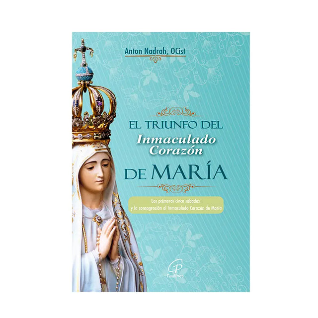 El Triunfo Del Inmaculado Corazon de Maria by Anton Nadrah, OCist