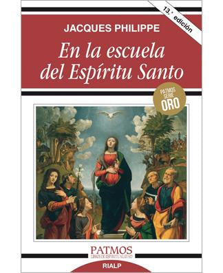 En La Escuela Del Espiritu Santo By Jacques Philippe