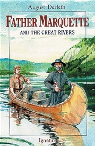 Father Marquette and the Great Rivers