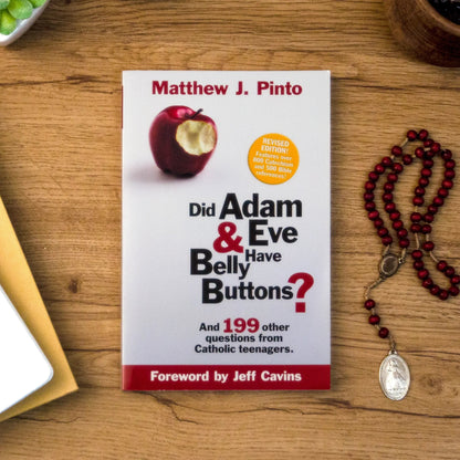 Did Adam & Eve Have Belly Buttons? Revised Edition - by Matthew Pinto