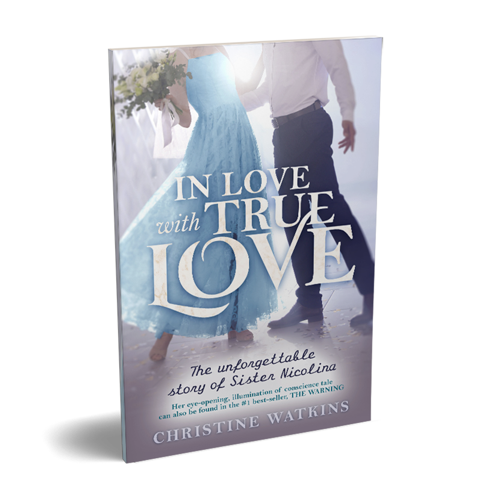 In Love with True Love: The Unforgettable Story of Sister Nicolina - by Christine Watkins