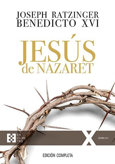 Jesus de Nazaret - Obra completa  por Joseph Ratzinger Benedicto XVI(Jesus of Nazareth - Complete work)