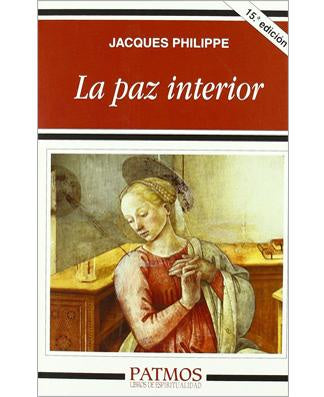 La Paz Interior by Jacques Philippe