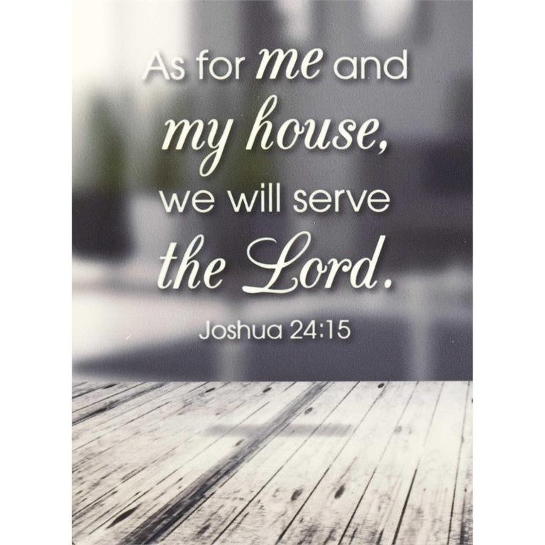 "As For Me And My House, We Will Serve The Lord" Magnet