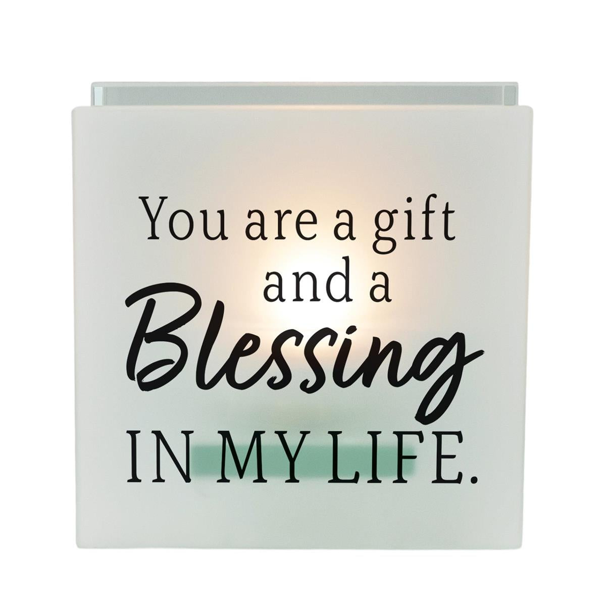 "You Are A Gift And A Blessing In My Life" Tealight Plaque