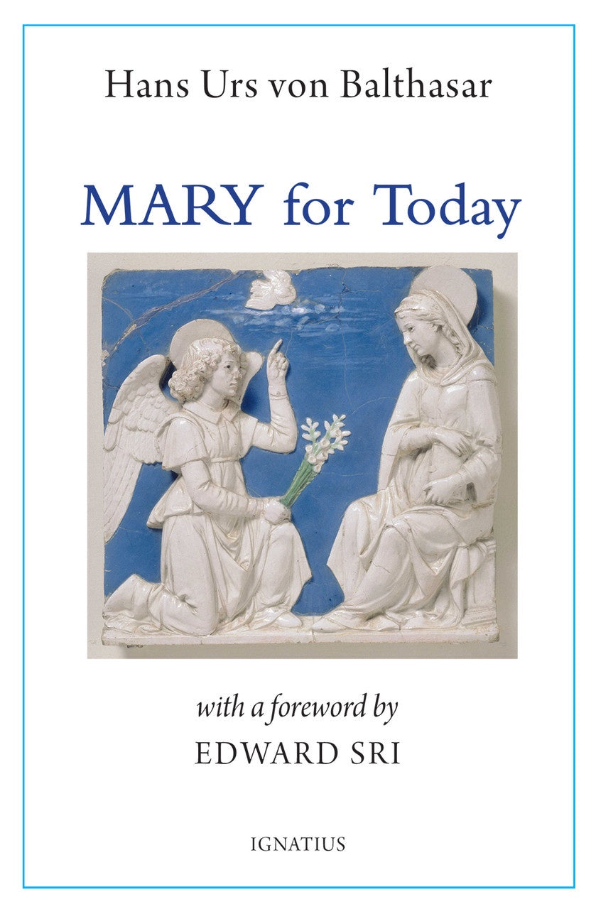 Mary for Today, Revised Edition - by Fr. Hans Urs Von Balthasar, foreword by Edward Sri