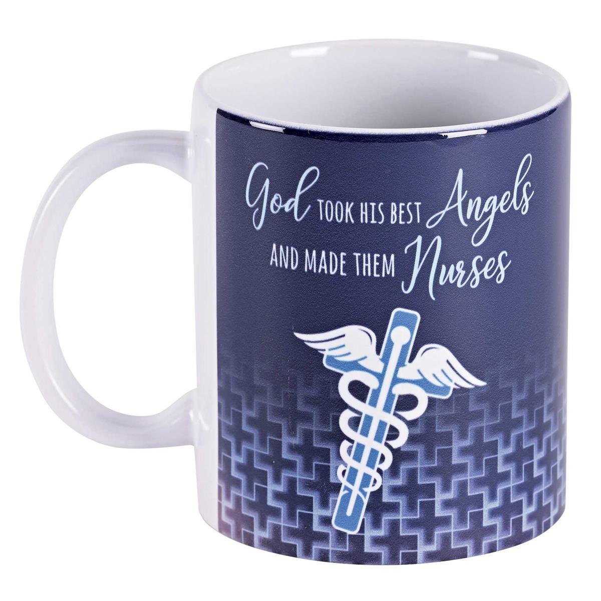God Took His Best Angels and Made Them Nurses - 11oz Ceramic Mug