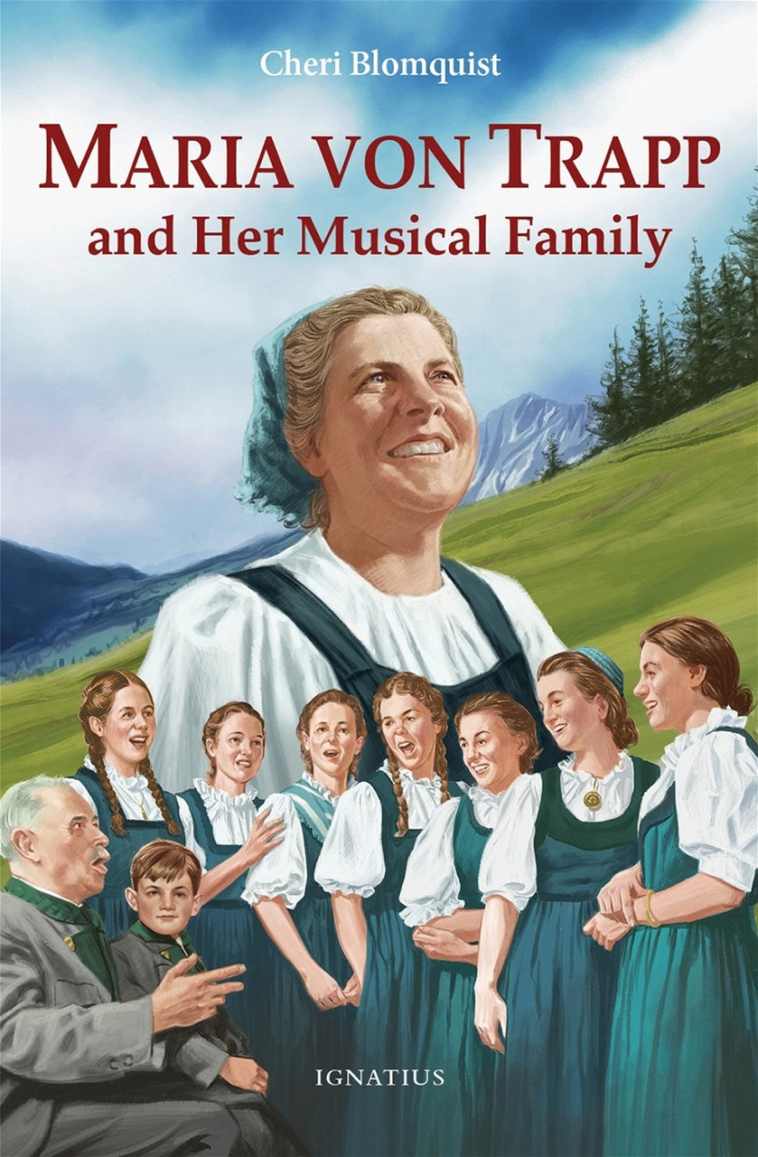 Maria von Trapp: and Her Musical Family - by Cheri Blomquist