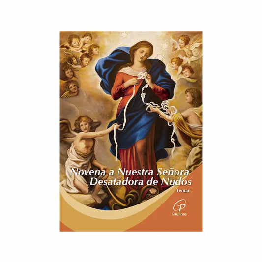 Novena a Nuestra Senora Desatadora de Nudos - Novena to Our Lady Untier of Knots in Spanish