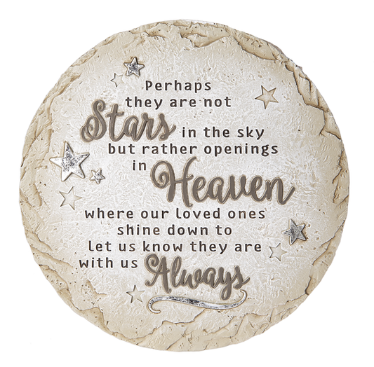 Memorial Stepping Stone - "Perhaps They Are Not Stars In The Sky But Rather Openings In Heaven Where Our Loved Ones Shine Down To Let Us Know They Are With Us Always"