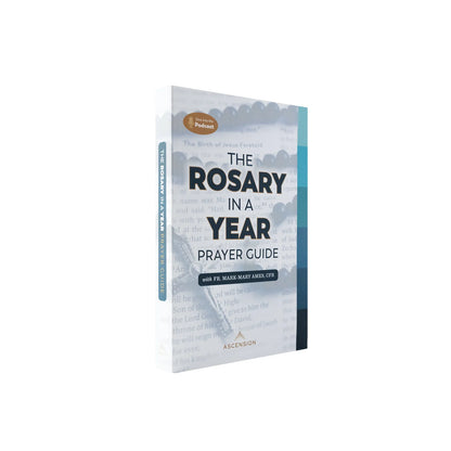 The Rosary in a Year Prayer Guide - by Fr. Mark-Mary Ames CFR