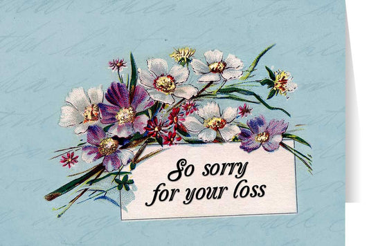 " So Sorry For Your Loss " Sympathy Card