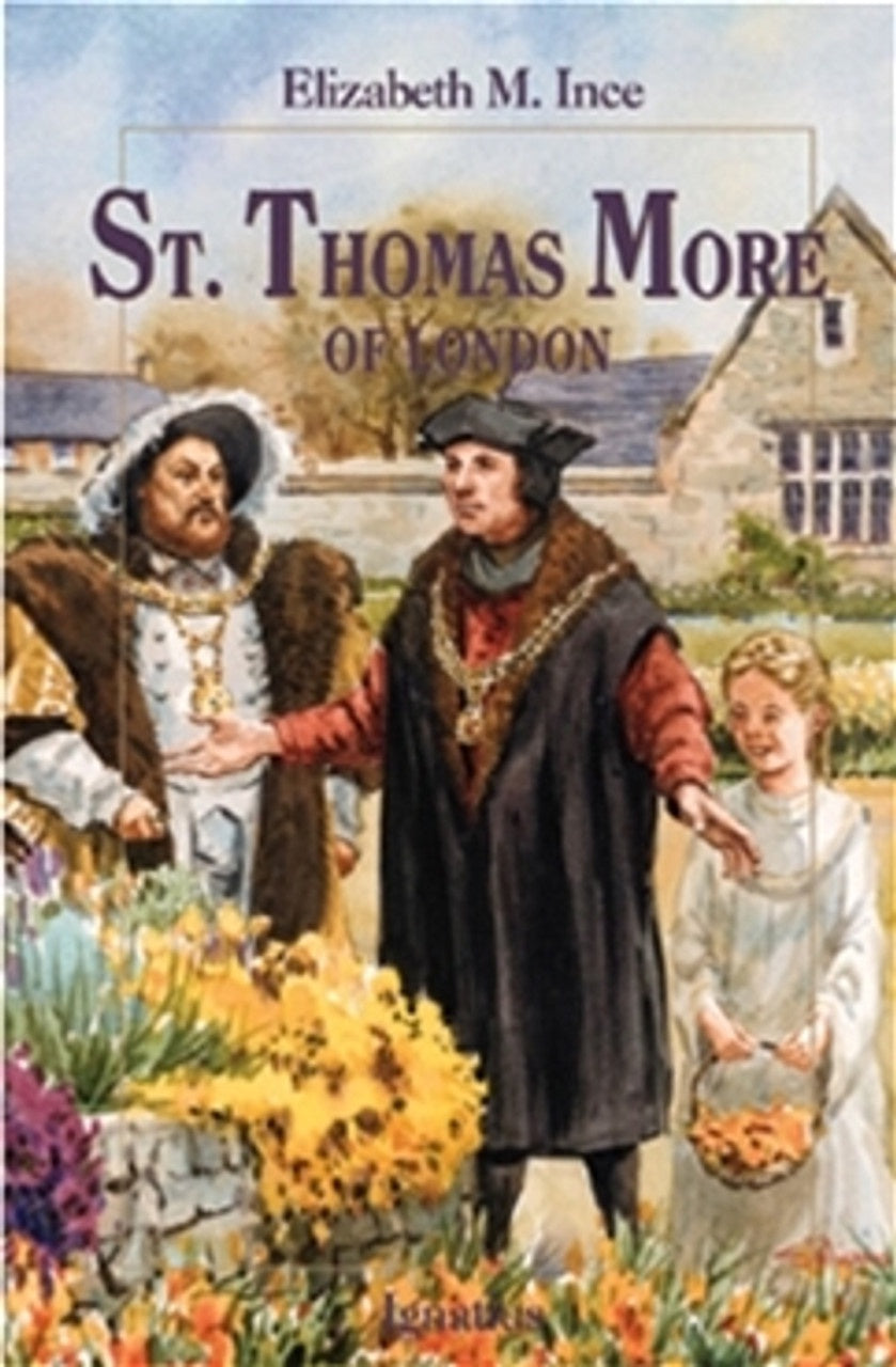 St. Thomas More Of London By Elizabeth M. Ince