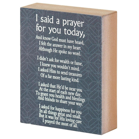 I Said A Prayer For You Today Tabletop Plaque