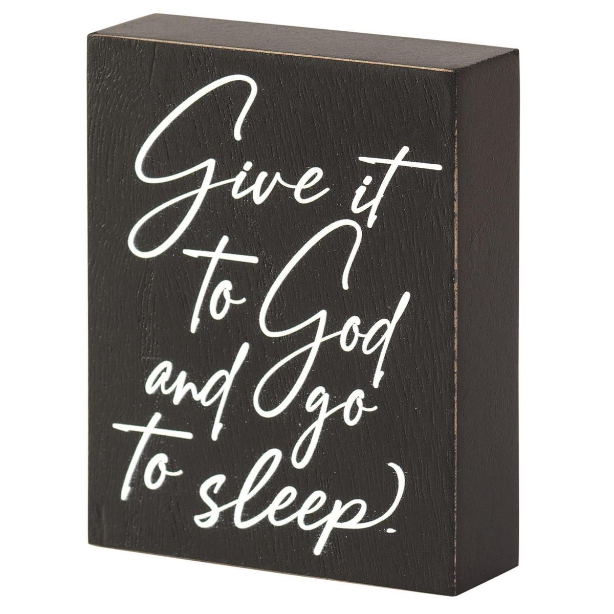 Give it to God and Go to Sleep Tabletop Block