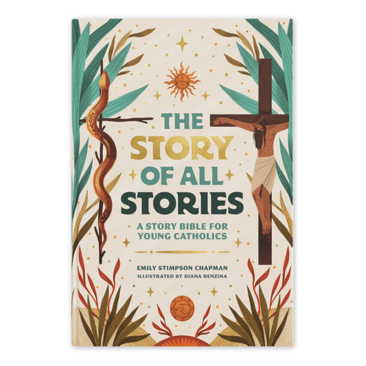 The Story of All Stories: A Story Bible for Young Catholics - by Emily Stimpson Chapman, Illustrated by Diana Renzina