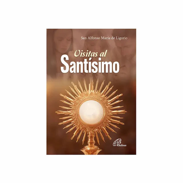 Visitas al Santísimo - San Alfonso Maria de Ligorio