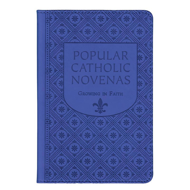 Popular Catholic Novenas: Growing in Faith - Gift Edition