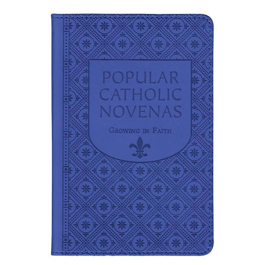 Popular Catholic Novenas: Growing in Faith - Gift Edition