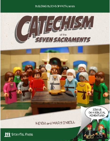 LEGO - Catechism of the Seven Sacraments - Children's Book by Kevin and Mary O'Neil