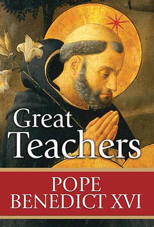 Great Teachers by Pope Benedict XVI