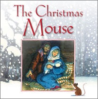 THE CHRISTMAS MOUSE -  AUTHOR: STEPHANIE JEFFS   ILLUSTRATOR: JENNY THORNE