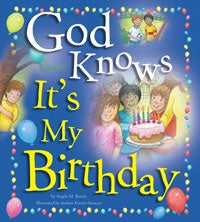 God Knows It's My Birthday - Author: Angela Burrin  -  Illustrator: Andrew Everitt-Stewart