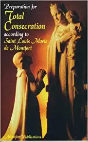 USED - Preparation for Total Consecration according to Saint Louis Marie de Montfort