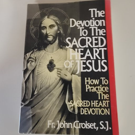 USED BOOK- The Devotion to the Sacred Heart of Jesus, How to practice the Sacred Heart devotion by Fr. John Croiset, S.J.