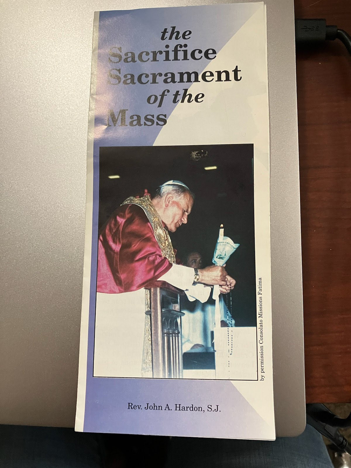 The Sacrifice Sacrament Of The Mass Pamphlet By Rev John A. Hardon, SJ