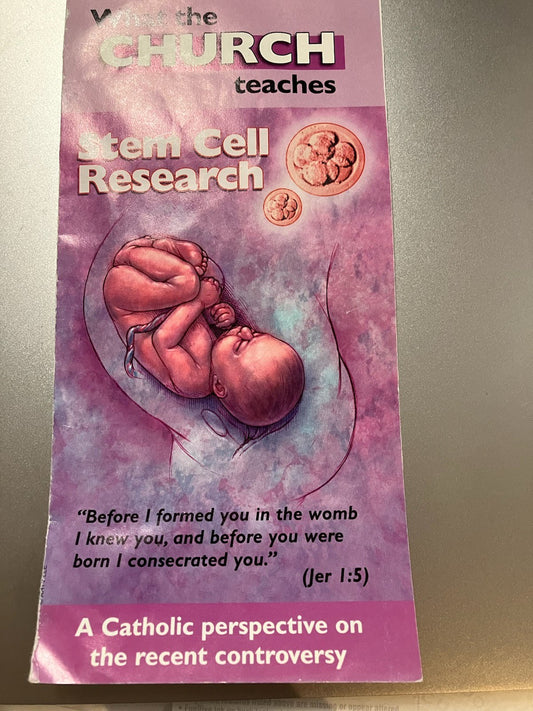 What The Church Teaches - Stem Cell Research