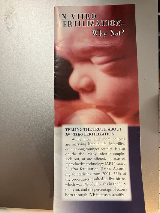 In Vitro Fertilization - Why Not? - Pamphlet