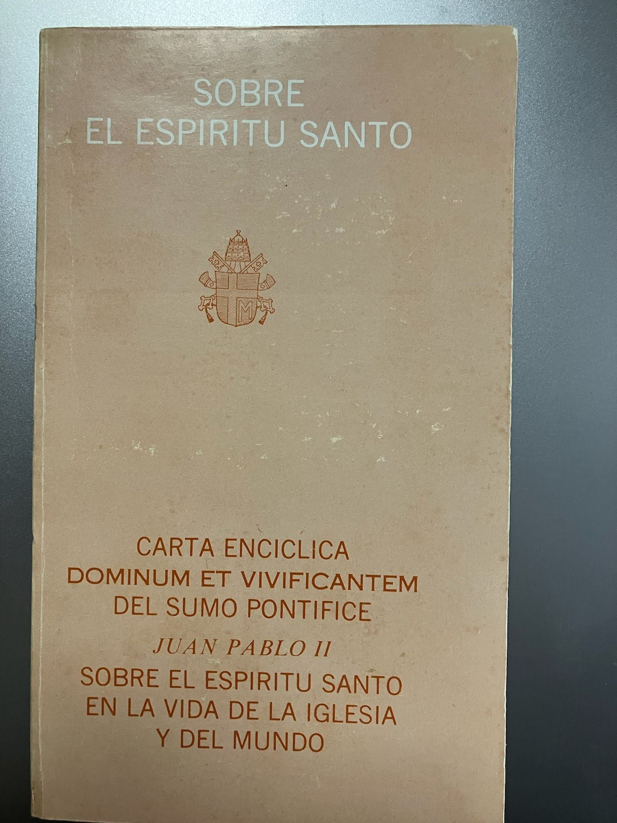 USED: Sobre El Espiritu Santo - Carta Enciclica  Dominum Et Vivificantem Del Sumo Pontifice Por Juan Pablo II