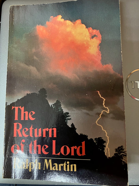 USED: The Return of the Lord - by Ralph Martin
