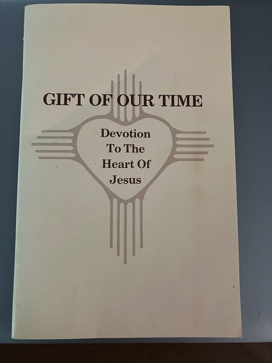 USED: Gift of Our Time - Devotion to The Heart of Jesus by Reverend James J. Schroeder, S.C.J., Ph.D.