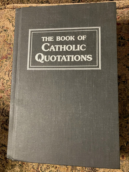 Pre-Owned: The Book of Catholic Quotations