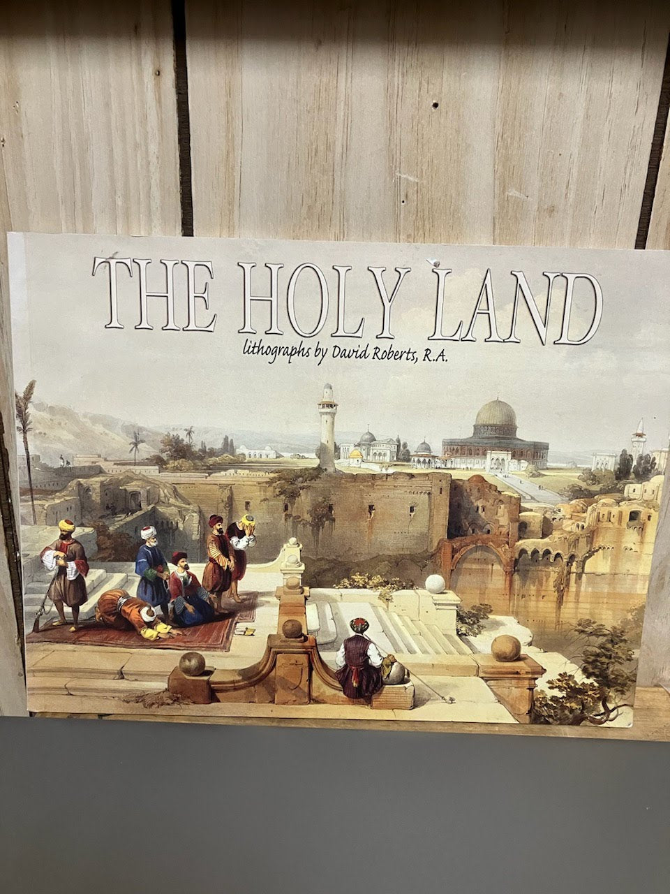 USED: The Holy Land - Lithographs by David Roberts, R.A.