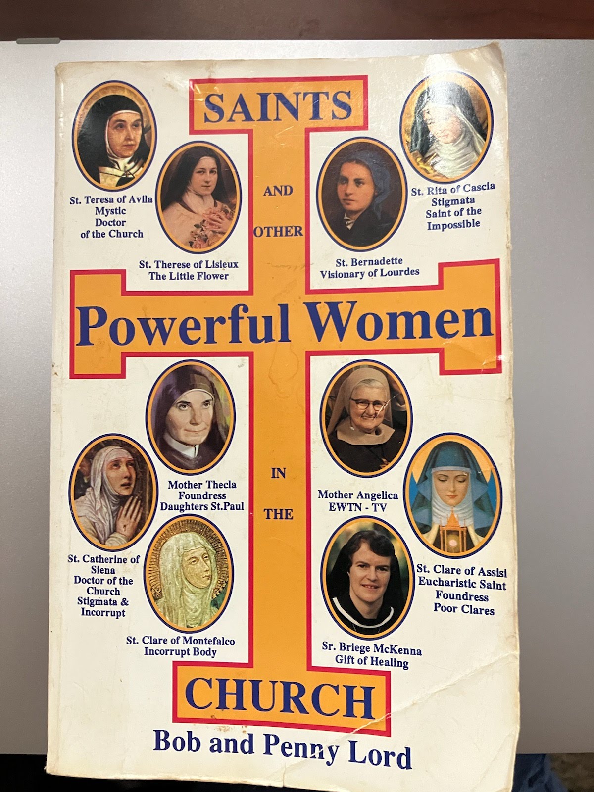 Saints And Other Powerful Women In The Church By Bob And Penny Lord