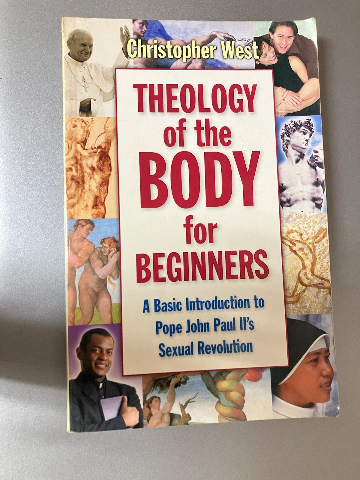 Theology of the Body for Beginners: Revised Edition - by Christopher West