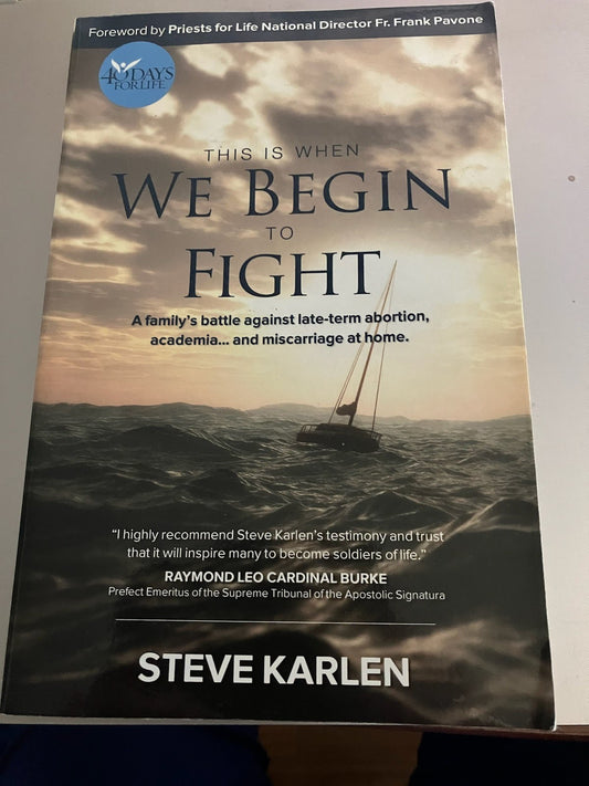 USED: This Is When We Begin To Fight by Steve Karlen