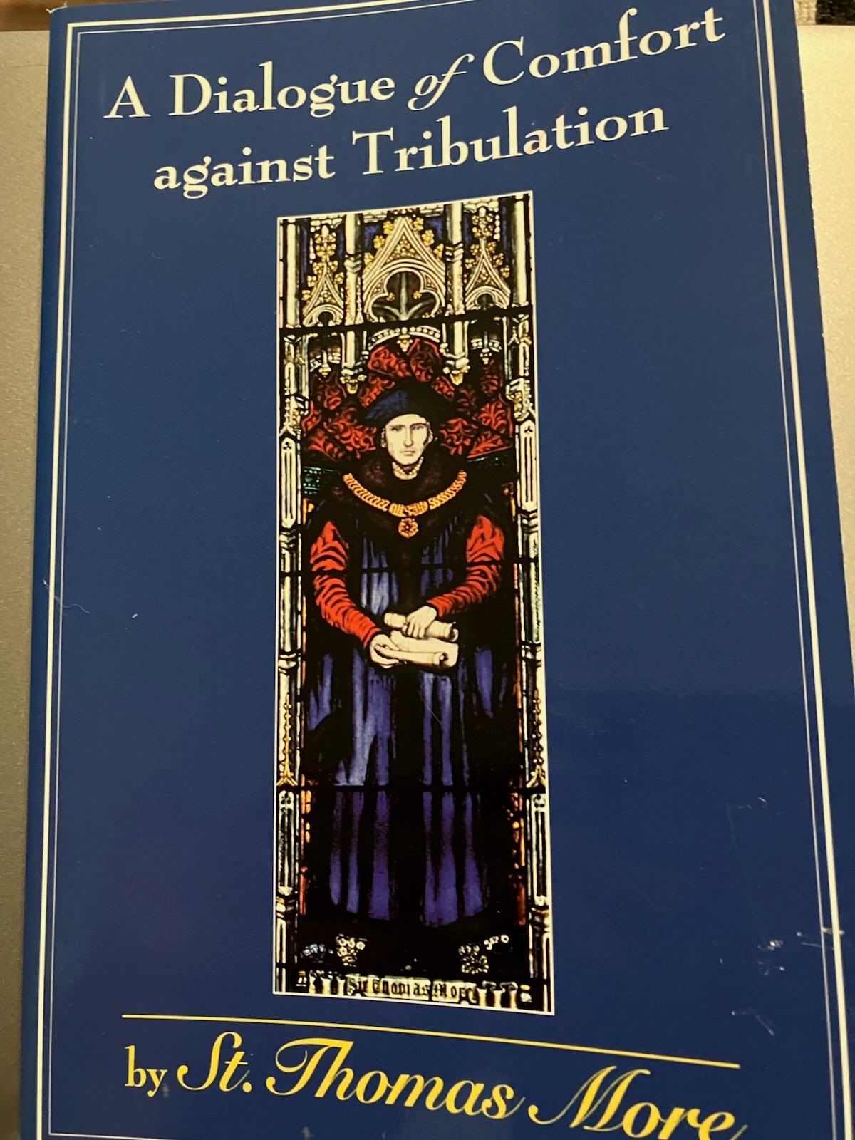 USED: A Dialogue of Comfort Against Tribulation by St. Thomas More