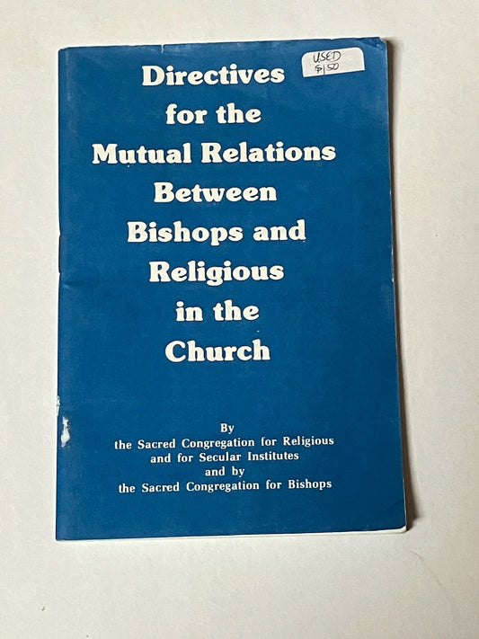 USED: Directives for the Mutual Relations Between Bishops and Religious in the Church