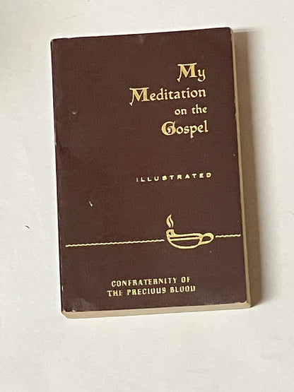 USED: My Meditations on the Gospel by Rev. James E. Sullivan