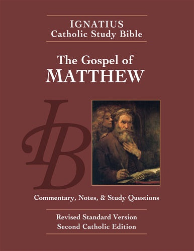 The Gospel According to Matthew (2nd Ed.) Ignatius Catholic Study Bible By: Scott Hahn, Curtis Mitch