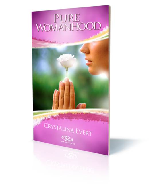 Pure Womanhood by Crystalina Evert